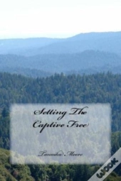 Setting The Captive Free