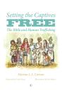 Setting The Captives Free - Preview