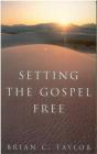 Setting The Gospel Free - Preview