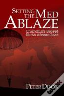 Setting The Med Ablaze