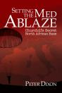 Setting The Med Ablaze - Preview