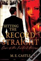 Setting The Record Straight