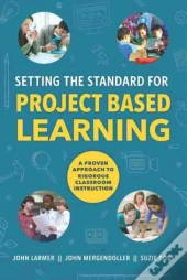 Setting The Standard For Project Based Learning