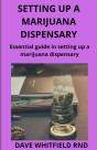 Setting Up A Marijuana Dispensary - Preview