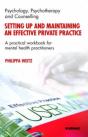 Setting Up And Maintaining An Effective Private Practice - Preview