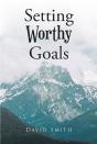 Setting Worthy Goals - Preview