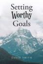 Setting Worthy Goals - Preview