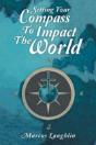 Setting Your Compass To Impact The World - Preview