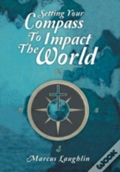 Capa do artigo Setting Your Compass To Impact The World