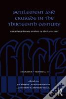 Settlement And Crusade In The Thirteenth Century