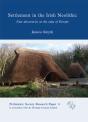 Settlement In The Irish Neolithic - Preview
