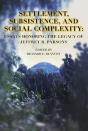Settlement, Subsistence, And Social Complexity - Preview