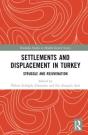 Settlements And Displacement In Turkey - Preview