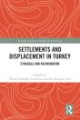 Settlements And Displacement In Turkey - Preview