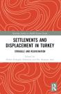 Settlements And Displacement In Turkey - Preview
