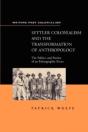 Settler Colonialism And The Transformation Of Anthropology - Preview
