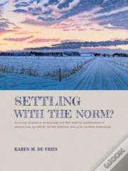 Settling With The Norm?