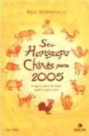Seu Horóscopo Chinês Para 2005