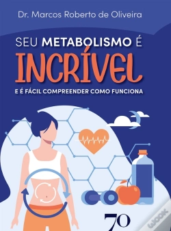 Capa do artigo Seu Metabolismo É Incrível