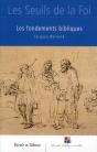 Seuils De La Foi ; Fondements Bibliques - Preview