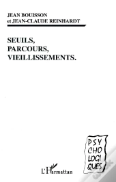 Seuils, Parcours, Vieillissements