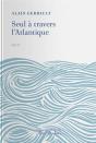 Seul A Travers L'Atlantique - Preview