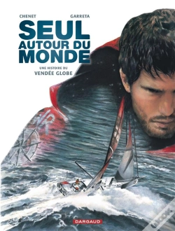 Capa do artigo Seul Autour Du Monde ; Une Histoire Du Vendée Globe