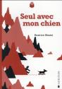Seul Avec Un Chien - Preview