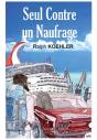 Seul Contre Un Naufrage - Preview