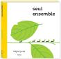 Seul Ensemble - Tous Les Contraires Sont Dans La Nature - Preview
