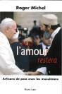 Seul L'Amour Restera ; Artisans De Paix Avec Les Musulmans - Preview