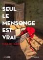 Seul Le Mensonge Est Vrai - Preview
