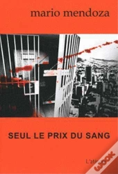 Seul Le Prix Du Sang