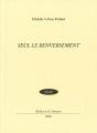 Seul Le Renversement - Preview
