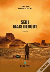 Seul, Mais Debout