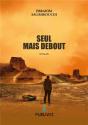 Seul, Mais Debout - Preview