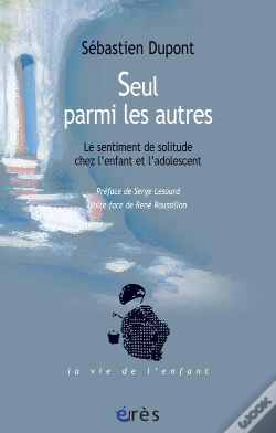 Capa do artigo Seul Parmi Les Autres ; Le Sentiment De Solitude Chez L'Enfant Et L'Adolescent