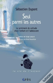 Capa do artigo Seul Parmi Les Autres ; Le Sentiment De Solitude Chez L