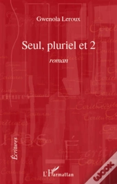 Seul, Pluriel Et 2