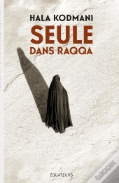 Seule Dans Raqqa