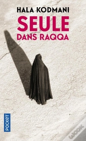 Seule Dans Raqqa