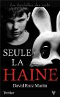 Seule La Haine - Preview