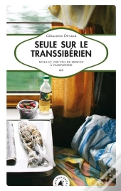 Seule Sur Le Transsiberien Nouvelle Edition