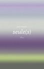 Seule(S) - Preview