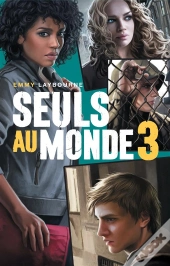 Seuls Au Monde - T.3
