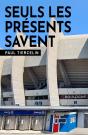 Seuls les Presents Savent - Preview