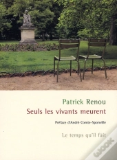 Seuls Les Vivants Meurent