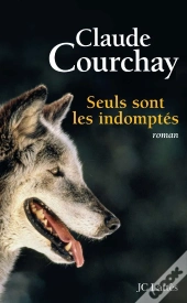 Seuls Sont Les Indomptés