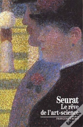 Seurat : Le Rêve De L'Art-Science