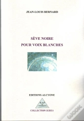 Sève Noire Pour Voix Blanches